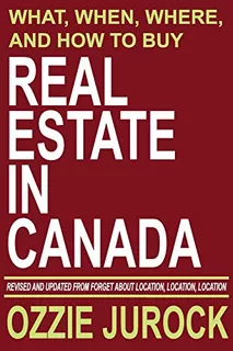 Real Estate In Canada | What, When, Where And How To Buy Rea