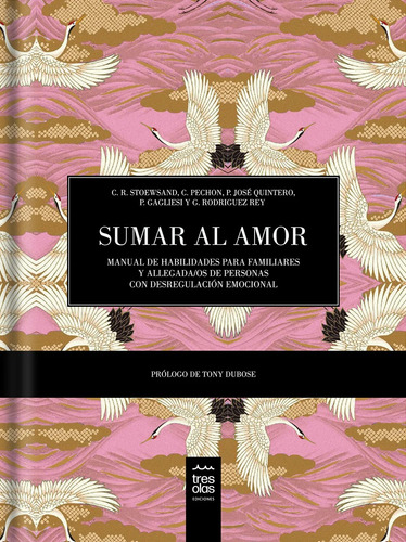 Sumar Al Amor. Manual De Habilidades Para Familiares Y..