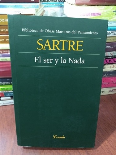 El Ser Y La Nada Sartre Losada Nuevo *