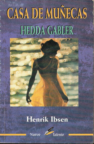 Casa De Muñecas - Hedda Gabler - Henrik Ibsen - Ed. Epoca