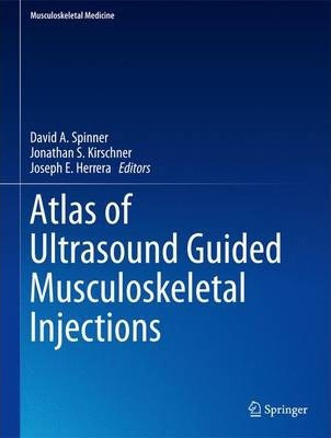 Libro Atlas Of Ultrasound Guided Musculoskeletal Injectio...