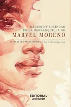 Comprar Racismo Y Sociedad En La Barranquilla De Marvel Moreno