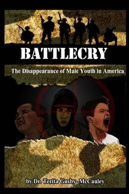 Libro Battle Cry : The Disappearance Of Male Youth In Ame...