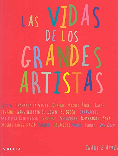 Libro Las Vidas De Los Grandes Artistas De Ayres C Ayres Cha