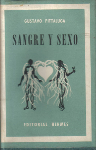 Sangre Y Sexo / Gustavo Pittaluga / Tapa Dura