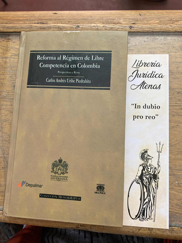 Reforma Al Régimen De Libre Competencia En Colombia