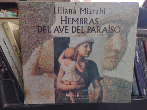 Hembras Del Ave Del Paraíso Liliana Mizrahi Pue