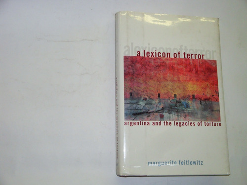 A  Lexikon Of  Terror  -  Marguerite   Feitlowitz