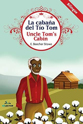 Libro : Cabana Del Tio Tom, La - Beecher Stowe 