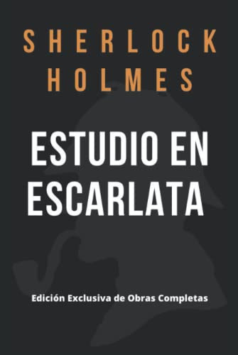 Estudio En Escarlata: Sherlock Holmes -sherlock Holmes Obras