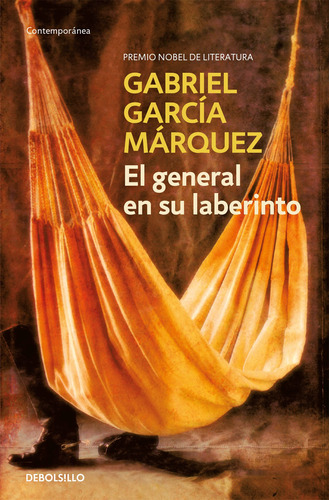 El General En Su Laberinto García Márquez, Gabriel- *