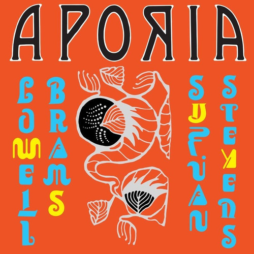 Sufjan Stevens & Lowell Brams - Aporia - Vinilo Leisuredisco