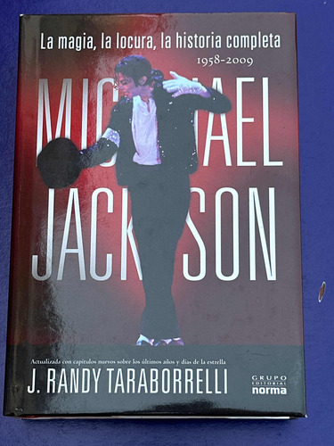 La Magia, La Locura, La Historia Completa De Michael Jackson