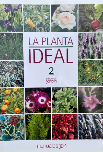 La Planta Ideal 2 - Lucia Cane - Manuales Jardin