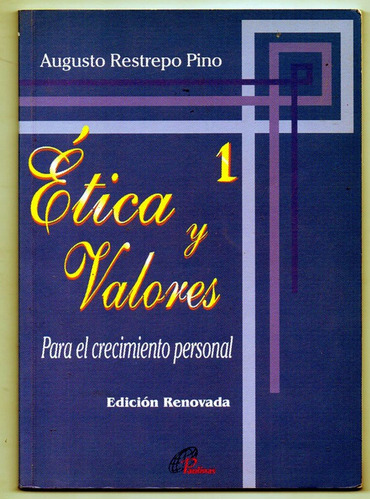 Ética Y Valores Tomos 1 - 2 Y 3 - Augusto Restrepo Pino
