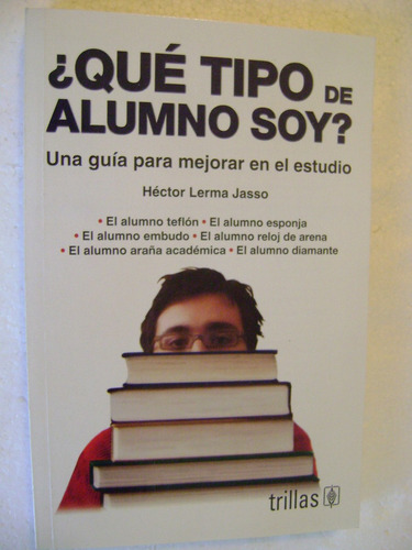 ¿que Tipo De Alumno Soy?- Hector Lerma Jasso- 2009