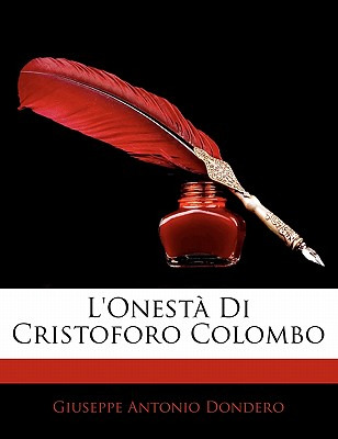 Libro L'onesta Di Cristoforo Colombo - Dondero, Giuseppe ...