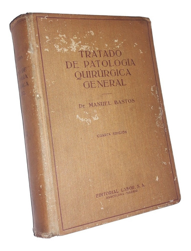 Tratado De Patologia Quirurgica General - Manuel Bastos