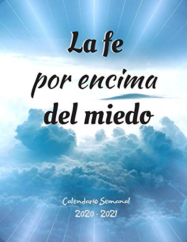 La Fe Por Encima Del Miedo: Calendario Semanal 2020 - 2021 |