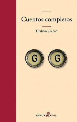 Cuentos Completos Detalles Sobrecubierta - Graham Greene