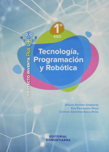 Libro Tecnología, Programación Y Robótica 1º Eso - Proyecto 