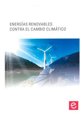 Energã­as Renovables Contra El Cambio Climã¡tico Alberto Ro