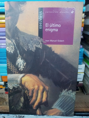 El Ultimo Enigma. Edelvives. P