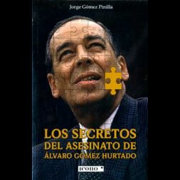 Libro Secretos Del Asesinato De Alvaro Gomez Hurtado, Lo
