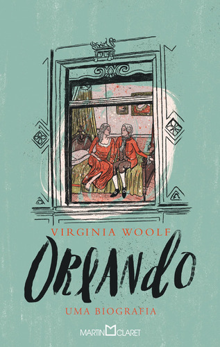 Orlando: Uma biografia, de Woolf, Virginia. Editora Martin Claret Ltda, capa dura em português, 2019
