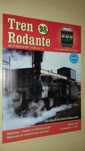 Revista Tren Rodante N°98 Marzo 2007 Ferrocarriles