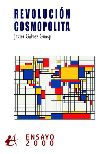 Libro Revoluciã³n Cosmopolita - Gã¡lvez Guasp, Javier