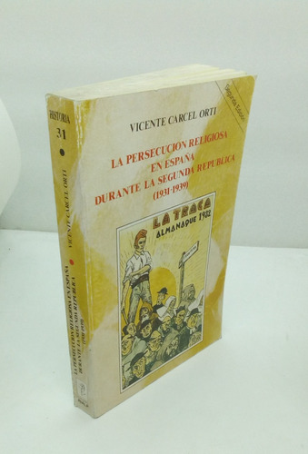 La Persecución Religiosa En España Durante La Segunda ...