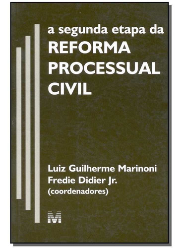 Segunda Etapa Da Reforma Processual Civil/01