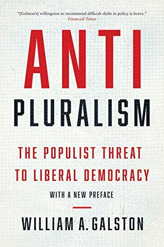 Anti-pluralism: The Populist Threat To Liberal Democracy (politics And Culture), De Galston, William A.. Editorial Yale University Press, Tapa Blanda En Inglés