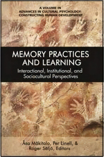 Memory Practices And Learning, De Ãsa Mã¤kitalo. Editorial Information Age Publishing, Tapa Dura En Inglés