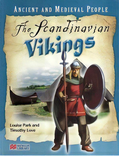 Scandinavian Vikings,the - Ancient And Medieval Peop, De Park,louise & Love,timothy. Editorial Nelson Thornes. En Inglés