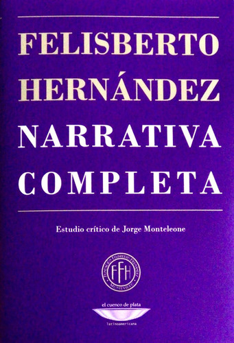 Libro Narrativa Completa - Felisberto Hernández De Felisbert