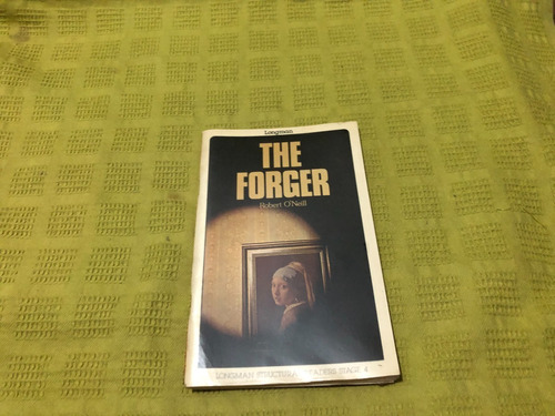 The Forger - Robert O`neill - Longman