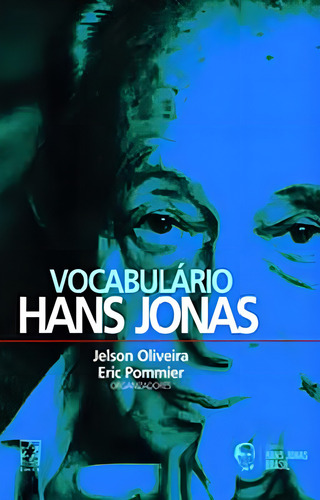 Vocabulário Hans Jonas, De Oliveira, Jelson. Editora Educs, Capa Mole Em Português