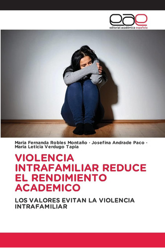 Libro: Violencia Intrafamiliar Reduce El Rendimiento Los La