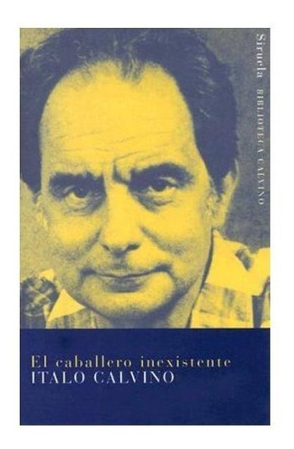 Libro Caballero Inexistente - Italo Calvino