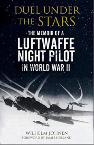 Duel Under The Stars: The Memoir Of A Luftwaffe Night Pilot In World War Ii, De Johnen, Wilhelm. Editorial Greenhill Books, Tapa Blanda En Inglés