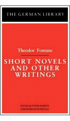 Short Novels And Other Writings, De Theodor Fontane. Editorial Bloomsbury Publishing Plc, Tapa Blanda En Inglés