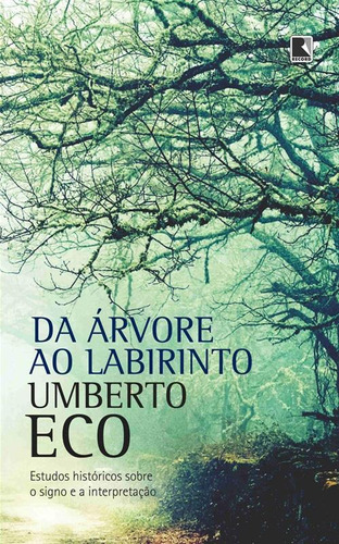 Da árvore ao labirinto, de Eco, Umberto. Editora Record Ltda., capa mole em português, 2013
