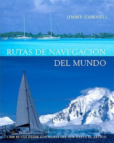 Rutas De Navegación Del Mundo / Jimmy Cornell