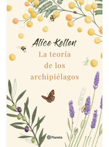 La teoría de los archipiélagos, de Alice Kellen., vol. 0.0. Editorial Planeta, tapa blanda, edición 1.0 en español, 2023