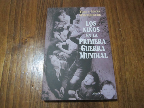 Los Niños En La Primera Guerra Mundial - Yury Y Sonya W.