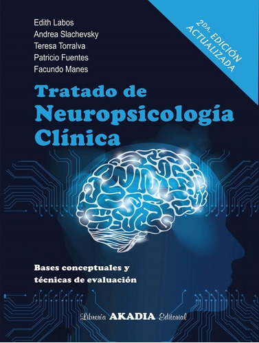 Tratado De Neuropsicologia Clinica - 2ed - Labos, Edith