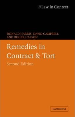 Law In Context: Remedies In Contract And Tort - Donald Ha...