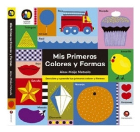 Libro Aprende Jugando - Mis Primeros Colores Y Formas